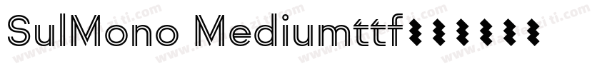 SulMono Mediumttf字体转换